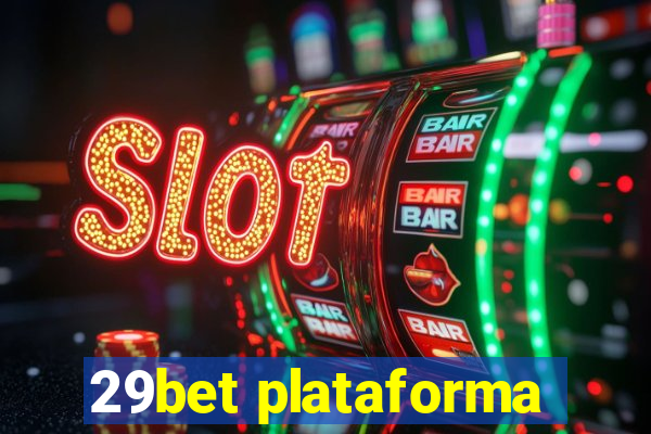 29bet plataforma